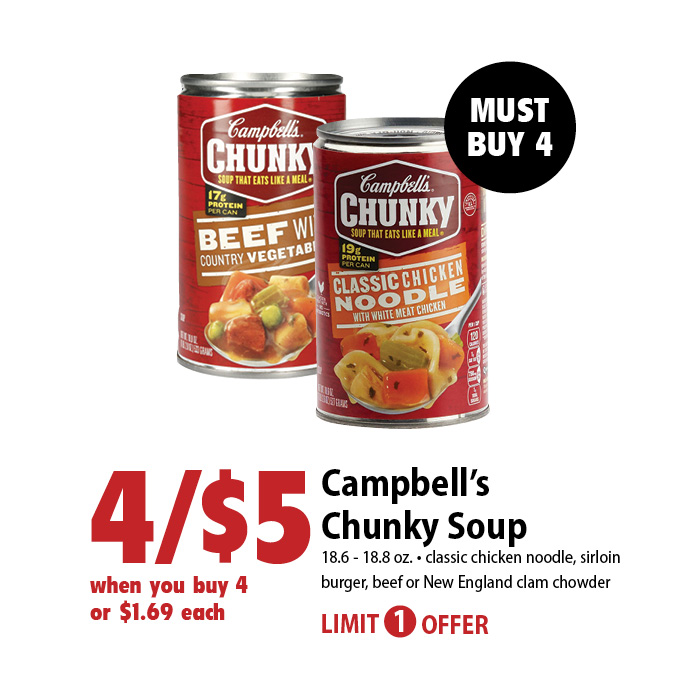 4/$5 when you buy 4 or $1.69 each campbell's chunky soup