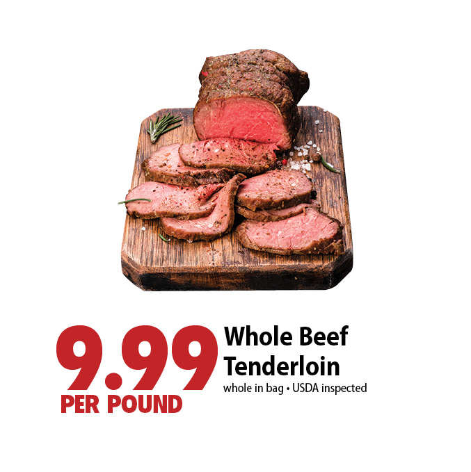 9.99 per pound whole beef tenderloin