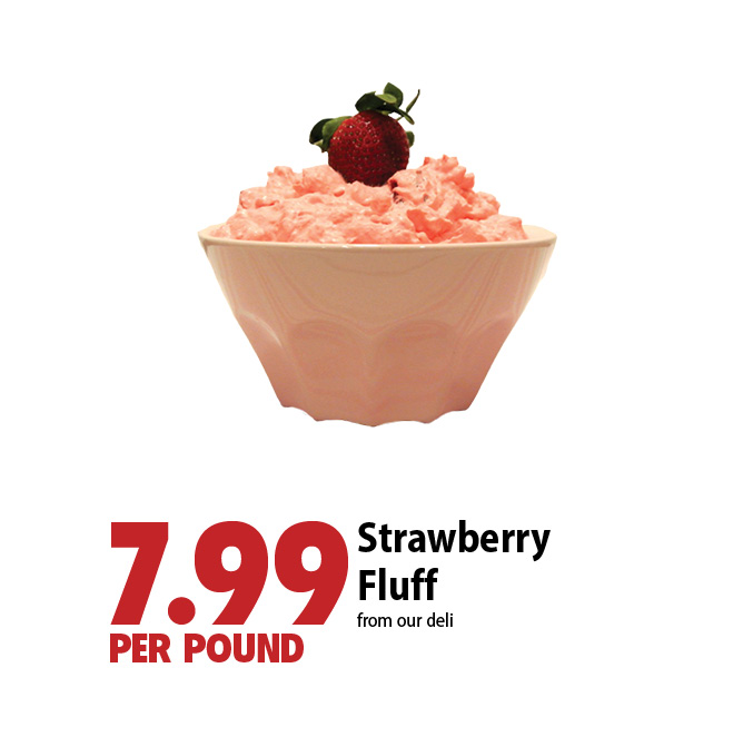 7.99 per pound strawberry fluff