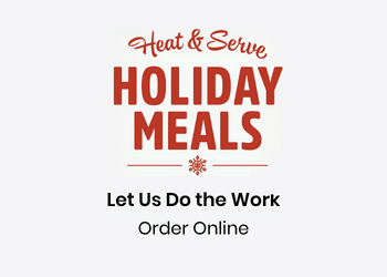 Heat & Serve Holiday Meals