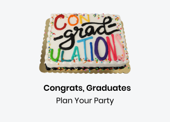 Congrats, graduates! Plan your party.